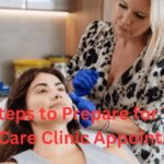 10 Steps to Prepare for Your Skin Care Clinic Appointment